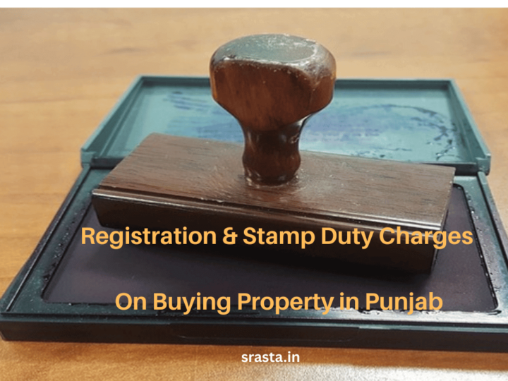 Registration & Stamp Duty Charges on Buying Property in Punjab